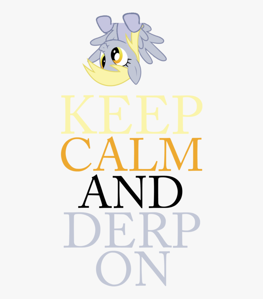 Keep Calm And Derp On By Mt80 - Myra School Of Business, HD Png Download, Free Download