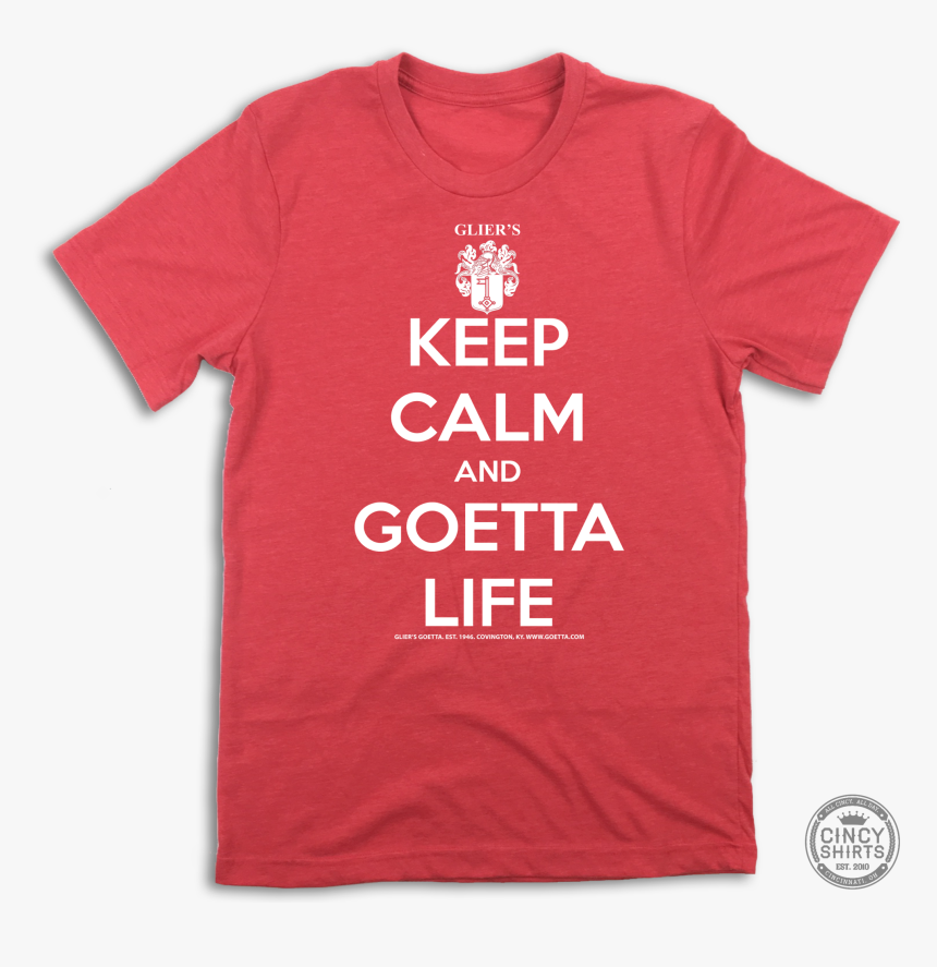 Keep Calm And Goetta Life - Rescue Shirt Ideas, HD Png Download, Free Download