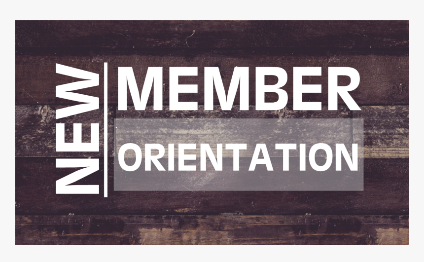New Member Orientation At La Casa De Cristo Scottsdale - Signage, HD Png Download, Free Download