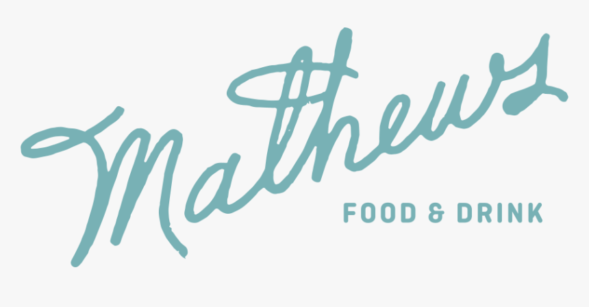 Mathews Food And Drink Home - Calligraphy, HD Png Download, Free Download