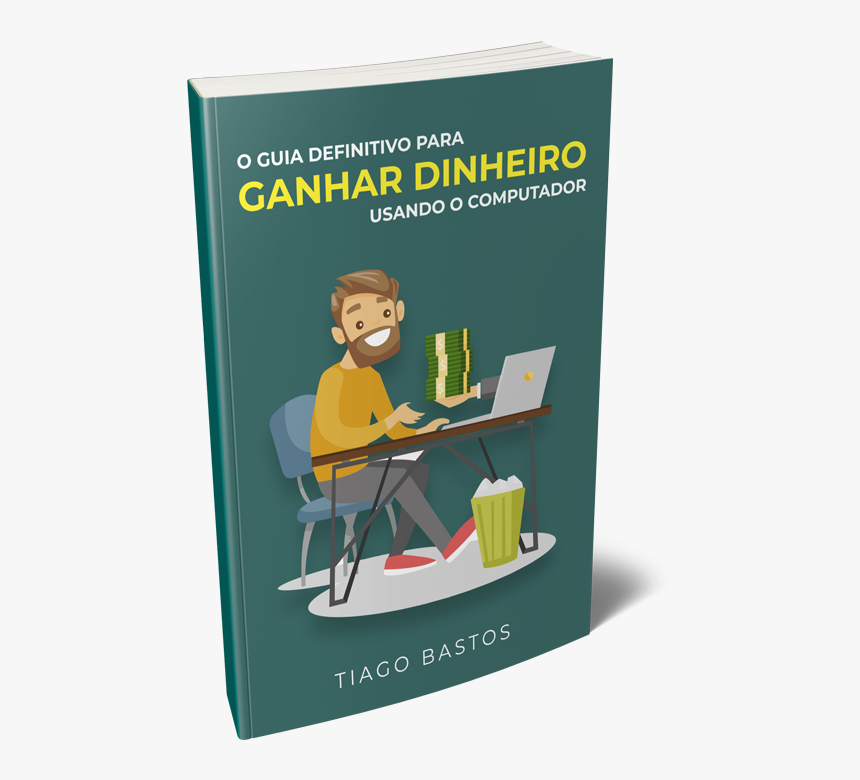 Guia Definitivo Para Ganhar Dinheiro Usando O Computad, HD Png Download, Free Download