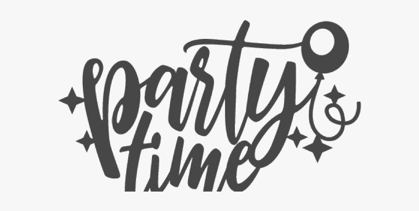 Party Time Cliparts - Black And White Party Time, HD Png Download, Free Download