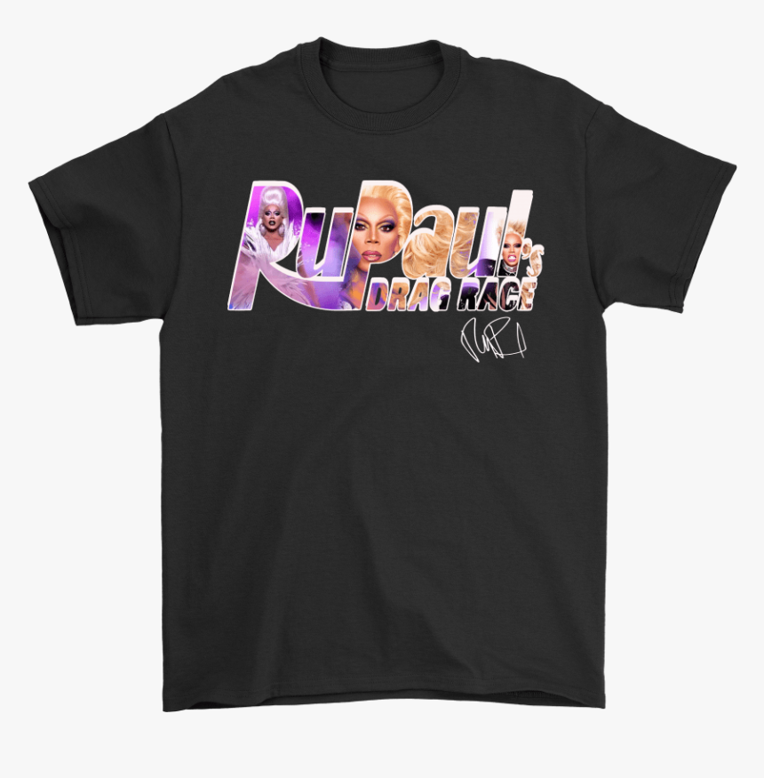 Rupaul"s Drag Queen The Show Through Name Signature - Cool Sayings T Shirts, HD Png Download, Free Download