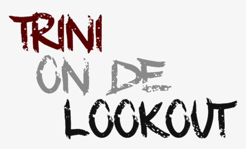 Trini On De Lookout - Calligraphy, HD Png Download, Free Download