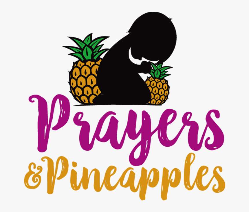 Prayers & Pineapples - Pineapple, HD Png Download, Free Download