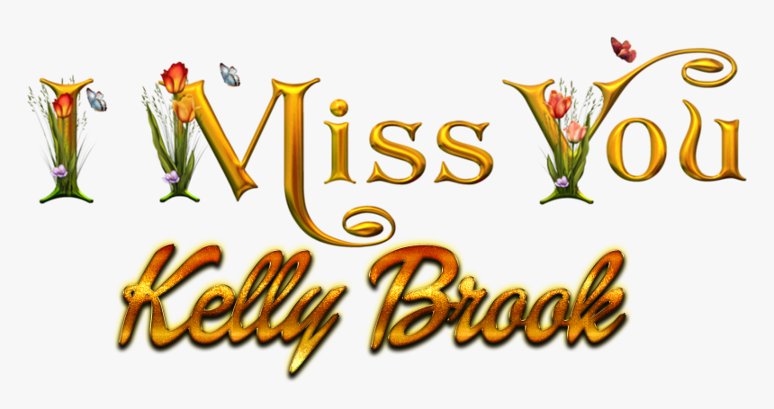 Kelly Brook Miss You Name Png - Calligraphy, Transparent Png, Free Download