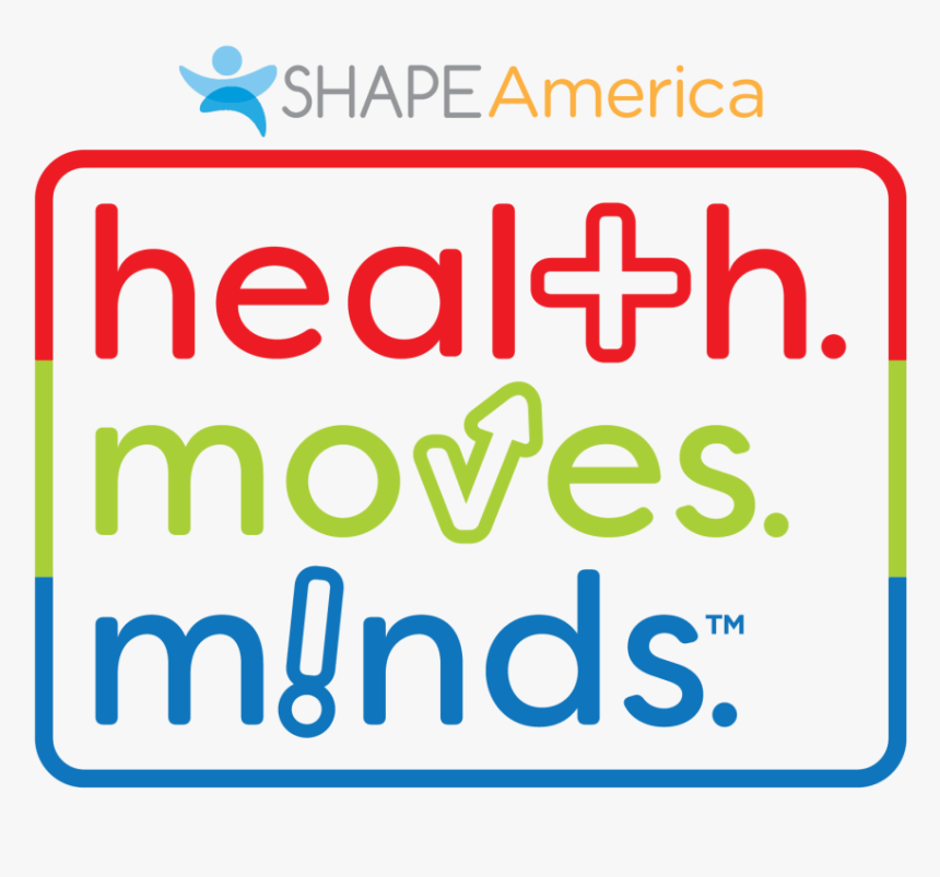 Health Moves Minds - Shape America, HD Png Download, Free Download