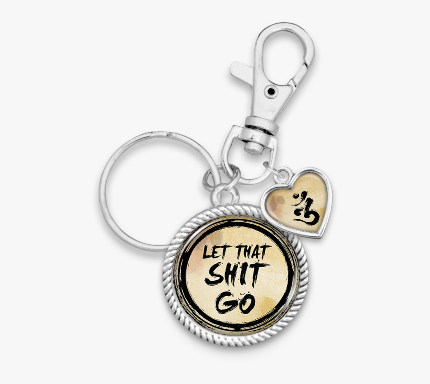 Let That Shit Go Brush Stroke Charm Key Chain - Keychain, HD Png Download, Free Download