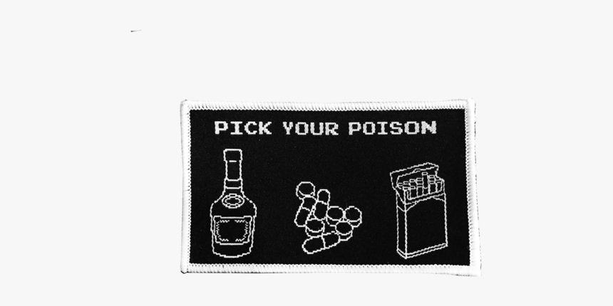 Pick Your Poison Patch - Glass Bottle, HD Png Download, Free Download