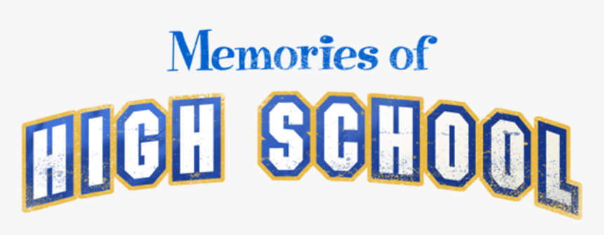 High School Memories, HD Png Download, Free Download