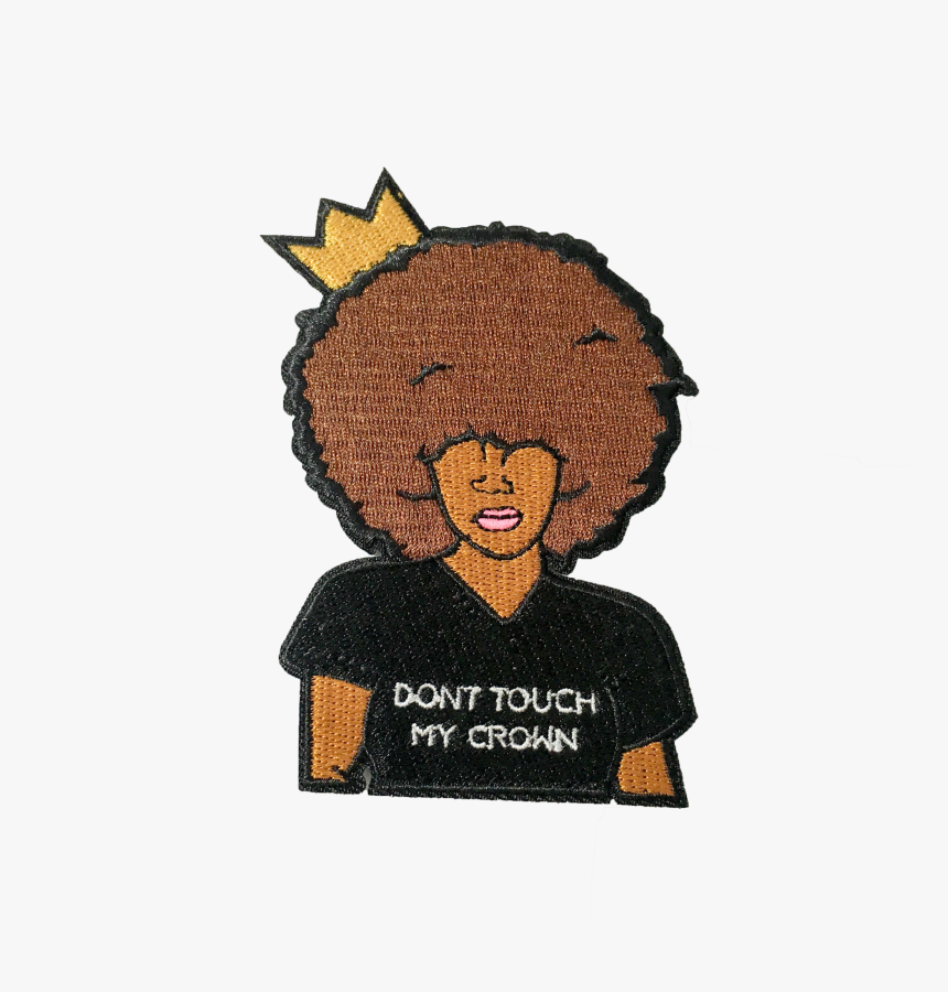 Dont Touch My Crown Patch - Illustration, HD Png Download, Free Download