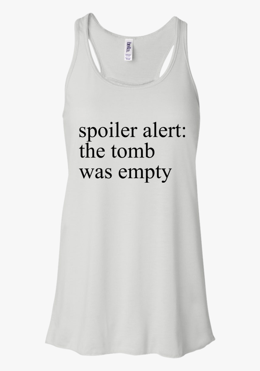 The Tomb Was Empty Shirt, Hoodie, Tank - T-shirt, HD Png Download, Free Download