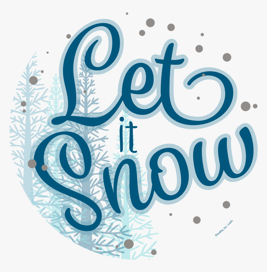 Let It Snow Png, Transparent Png, Free Download