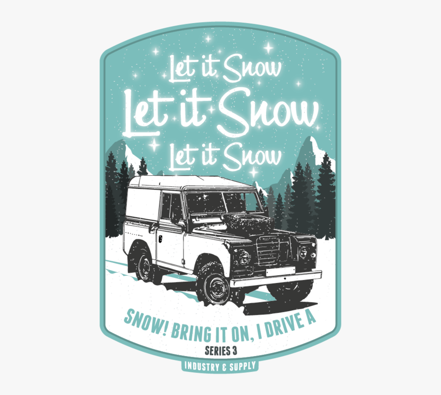 Land Rover "let It Snow - Land Rover Series, HD Png Download, Free Download