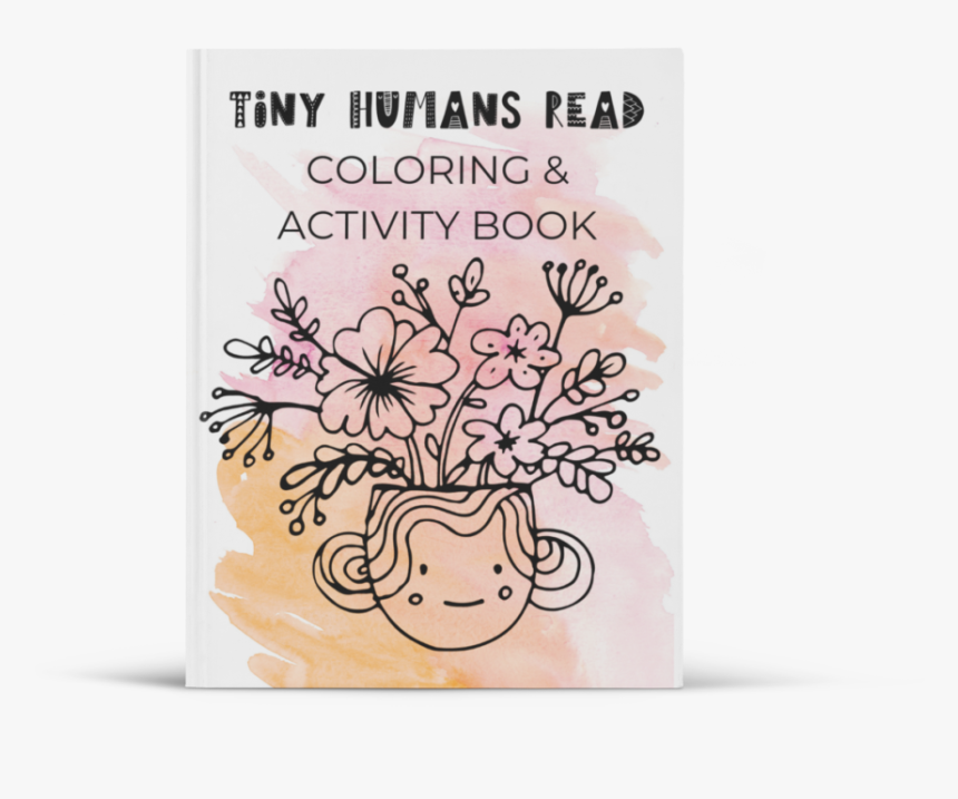 Tiny Humans Read Coloring And Activity Book - Coloring Book, HD Png Download, Free Download