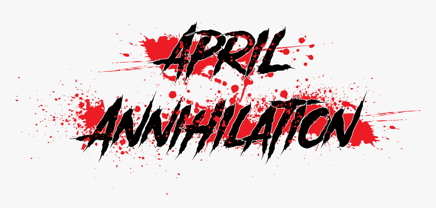 April Annihilation, HD Png Download, Free Download