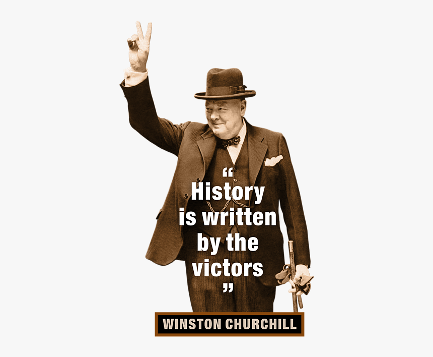 History Is Written By The Victors, HD Png Download, Free Download