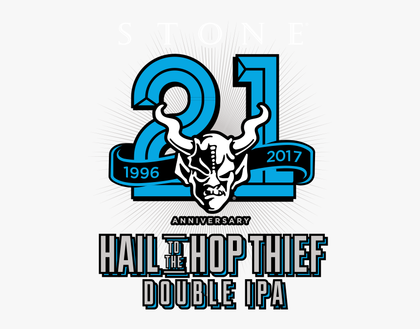 Stone 21st Anniversary Hail To The Hop Thief Double - Stone Brewing 21st Anniversary Beer, HD Png Download, Free Download