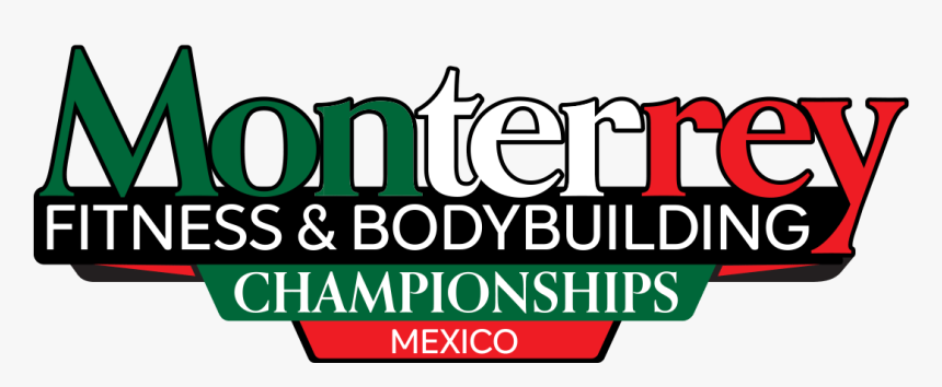 Monterrey Fitness And Bodybuilding Championships - Sign, HD Png Download, Free Download