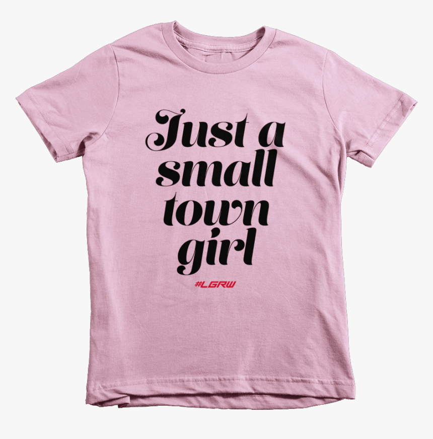 Kids "small Town Girl - Active Shirt, HD Png Download, Free Download