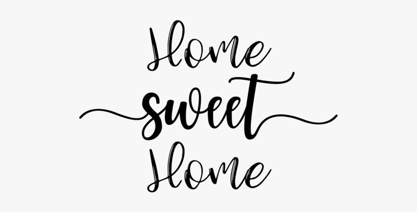 Home Sweet Home - Calligraphy, HD Png Download, Free Download