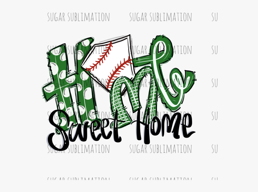 Transparent Home Sweet Home Clipart - Baseball Home Sweet Home Svg, HD Png Download, Free Download