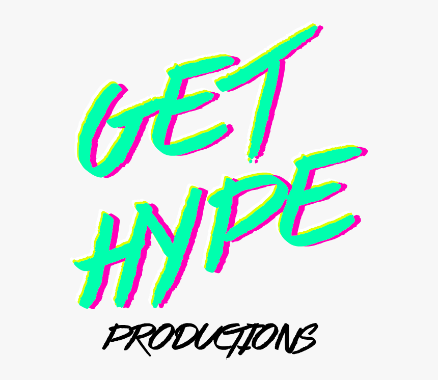 Get Hype, HD Png Download, Free Download