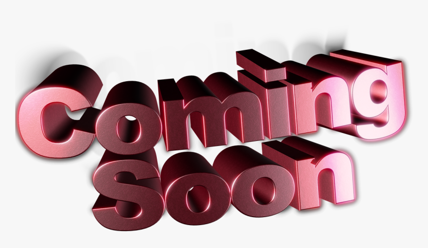 Coming Soon Png Download - Coming Soon Png Transparent, Png Download, Free Download