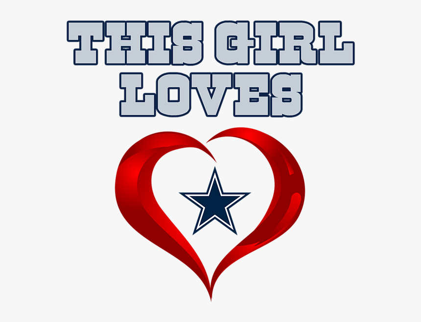 Click And Drag To Re-position The Image, If Desired - Girl Loves Dallas Cowboys, HD Png Download, Free Download