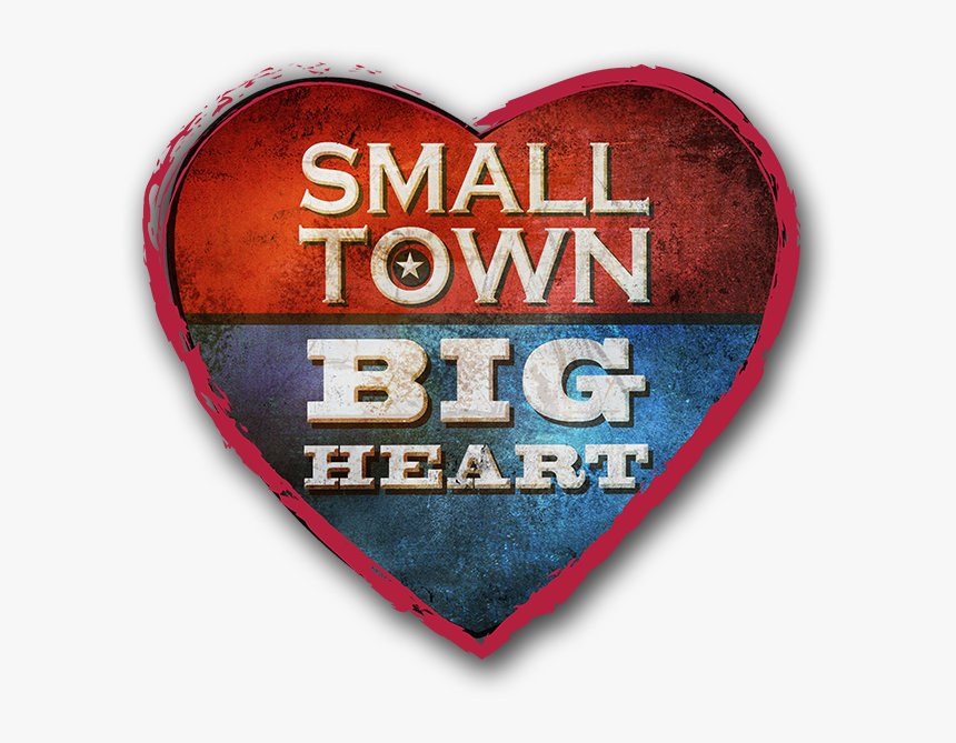 Small Town Big Heart - Heart, HD Png Download, Free Download