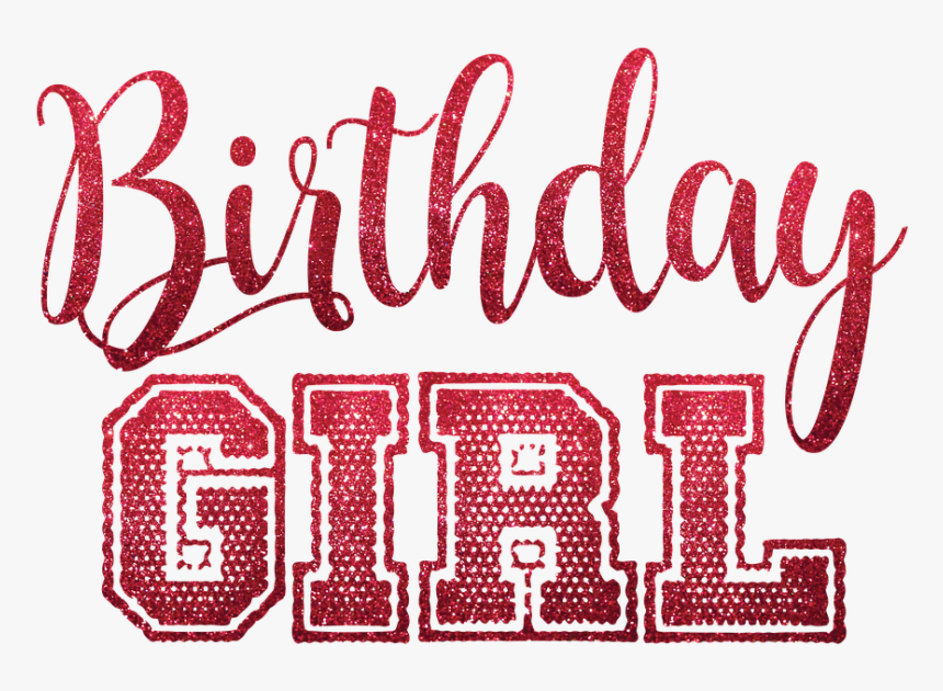 Birthday Girl Png Text, Transparent Png, Free Download