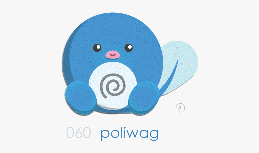 Poliwag Just Wiggle That Wag Li’l Poli Dude 
this Cutie - Cartoon, HD Png Download, Free Download