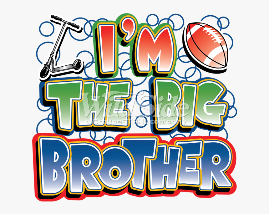 I"m The Big Brother Clipart , Png Download, Transparent Png, Free Download