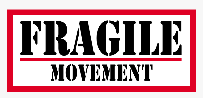 Fragile Movement - Poster, HD Png Download, Free Download