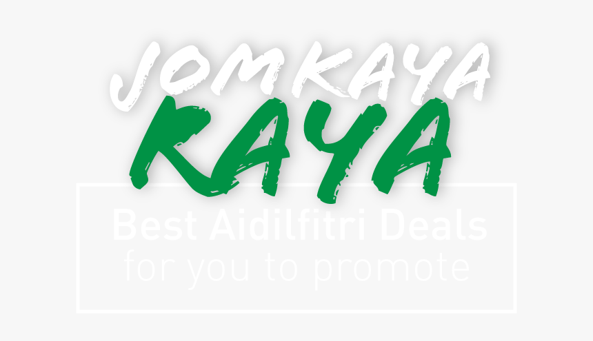 Jom Kaya Raya Upcoming Raya Promotions For Involveasia - Jom Kaya, HD Png Download, Free Download
