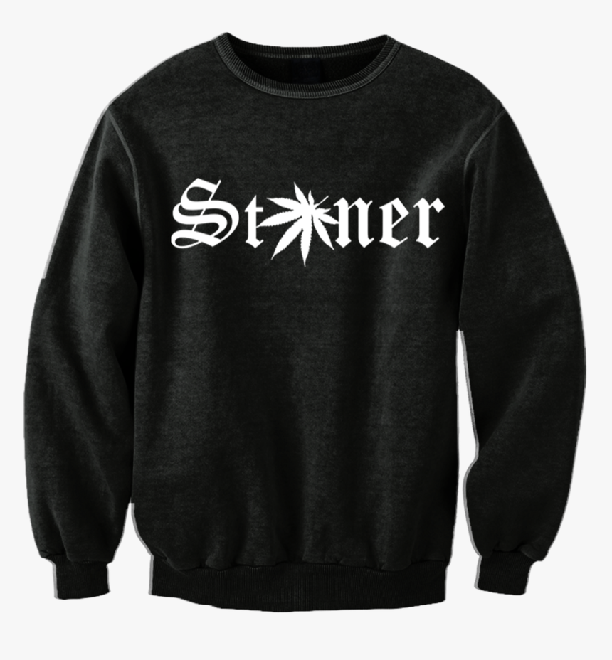 "stoner - Monday You Bastard Sweatshirt, HD Png Download, Free Download