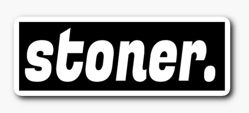 Stoner Sticker , Png Download - Black-and-white, Transparent Png, Free Download