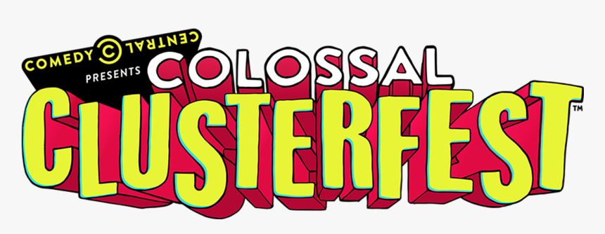 Comedy Central's Colossal Clusterfest, HD Png Download, Free Download