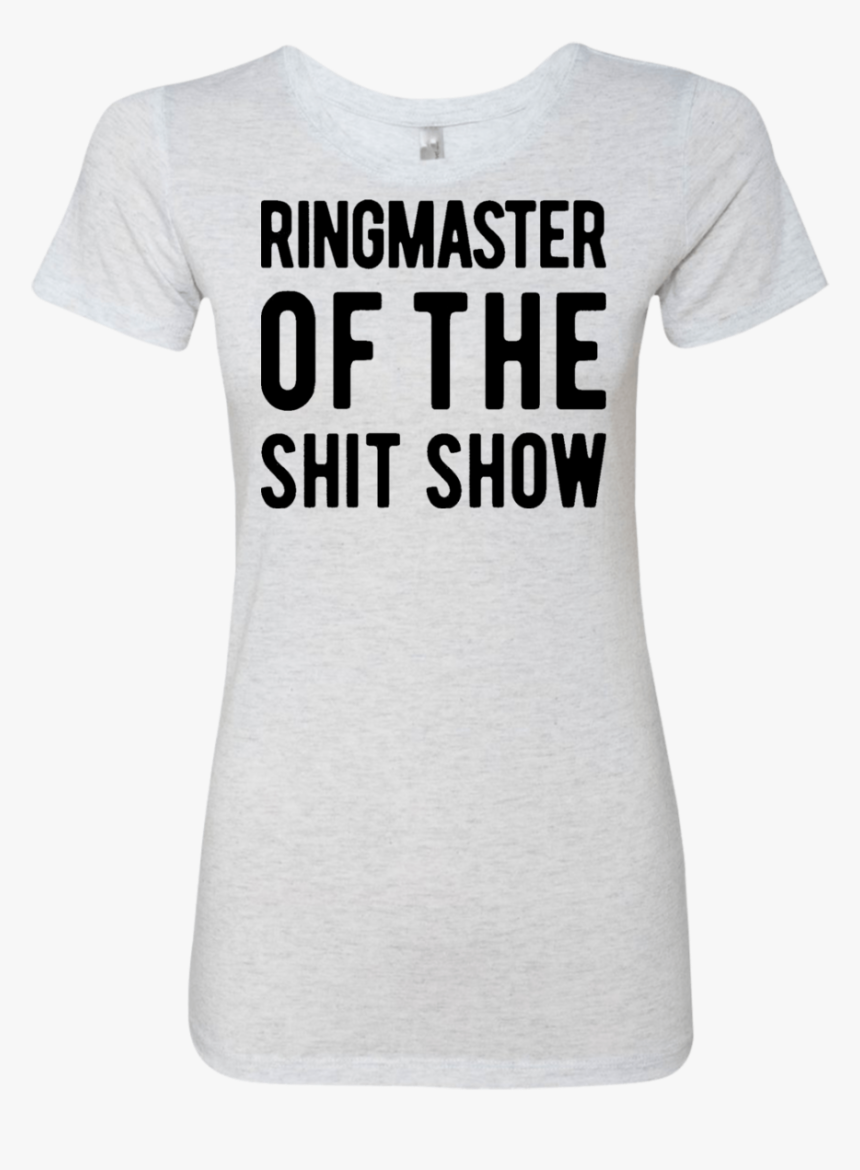 Ringmaster Of The Shit Story Women"s Classic Tee - Active Shirt, HD Png Download, Free Download