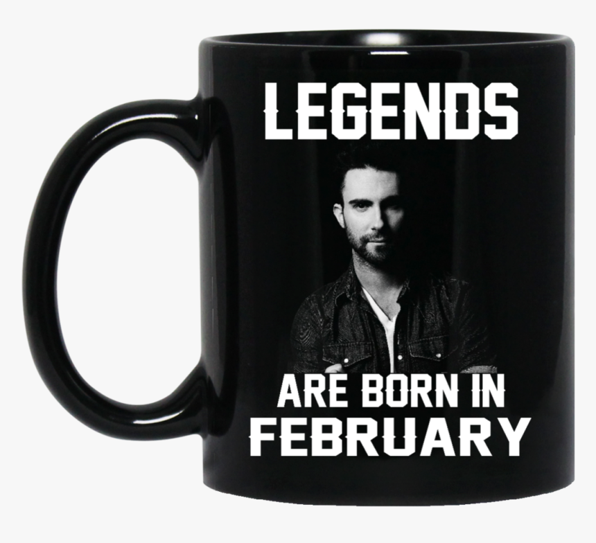 Adam Levine Mug Legends Are Born In February Coffee - Am A November Woman, HD Png Download, Free Download