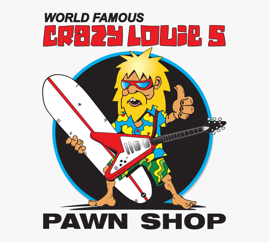 Crazy Louies World Famous Pawn Shop, HD Png Download, Free Download
