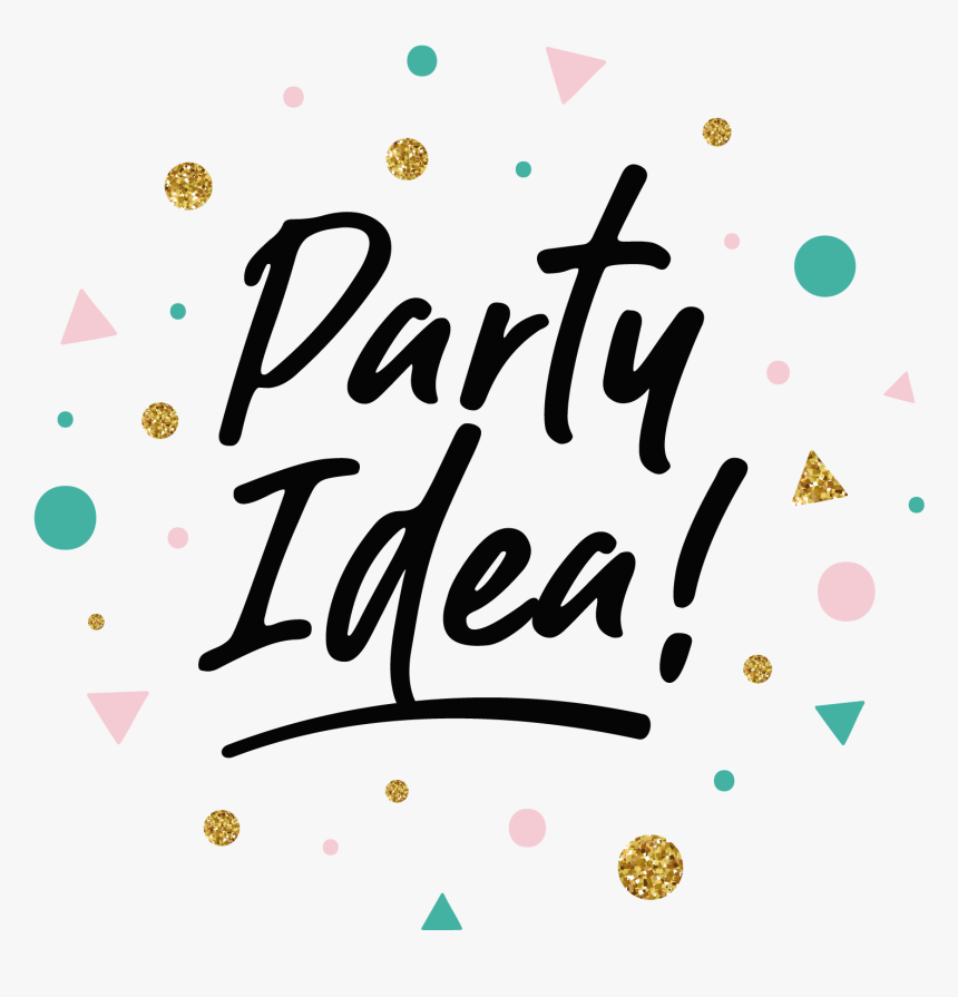 Party Idea -, HD Png Download, Free Download