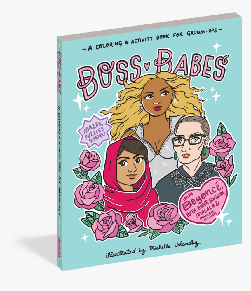 Boss Babes: A Coloring And Activity Book For Grown-ups, HD Png Download, Free Download