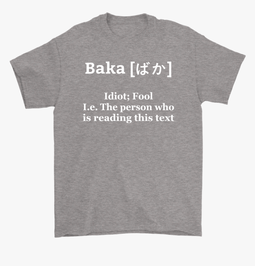 Funny Anime Baka Idiot Baka Japanese Funny Definition - Eagles Shirts, HD Png Download, Free Download