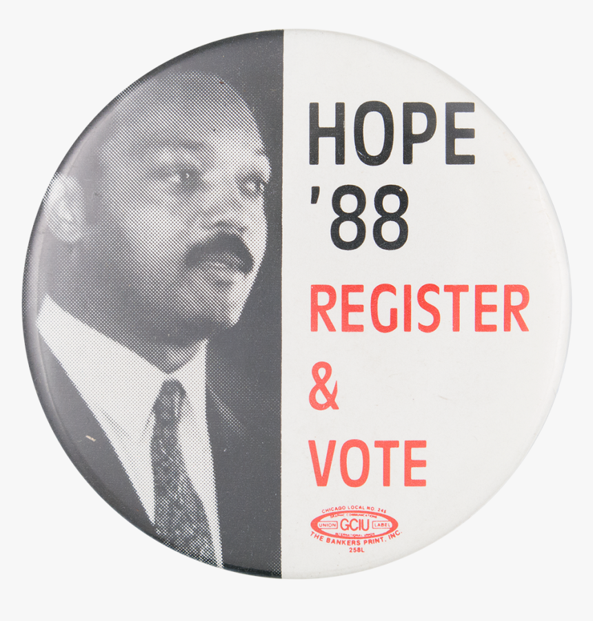 Hope "88 Register And Vote Political Button Museum, HD Png Download, Free Download