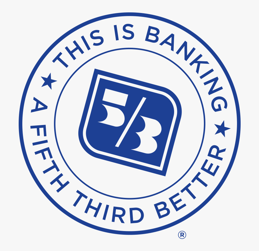 This Is Banking A Fifth Third Better, HD Png Download, Free Download