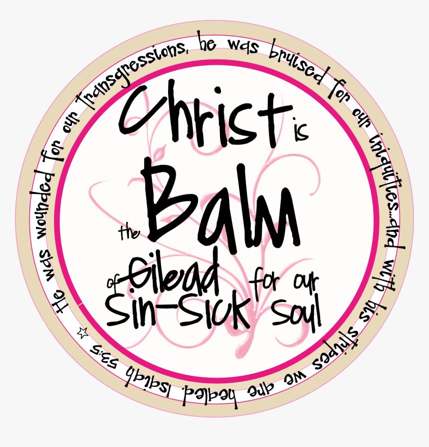 Growing Up In The Word Jesus Christ Is Balm Of Gilead, HD Png Download, Free Download