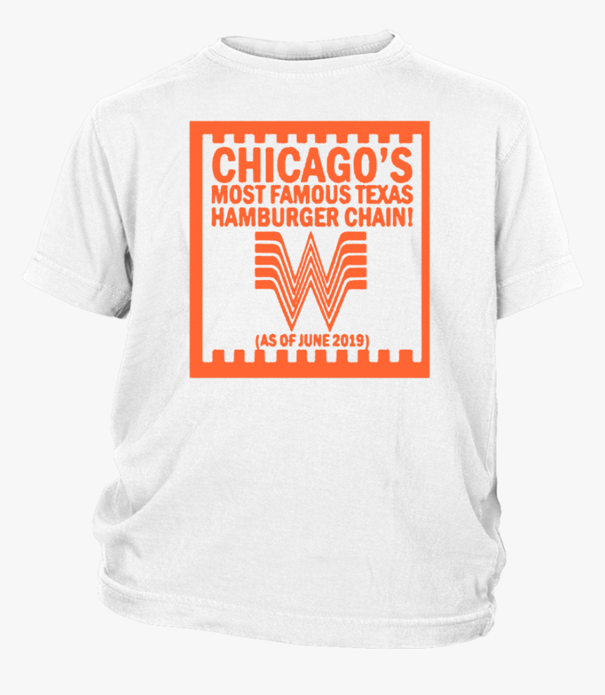 Chicago"s Most Famous Texas Hamburger Chain Shirt Chicago, HD Png Download, Free Download