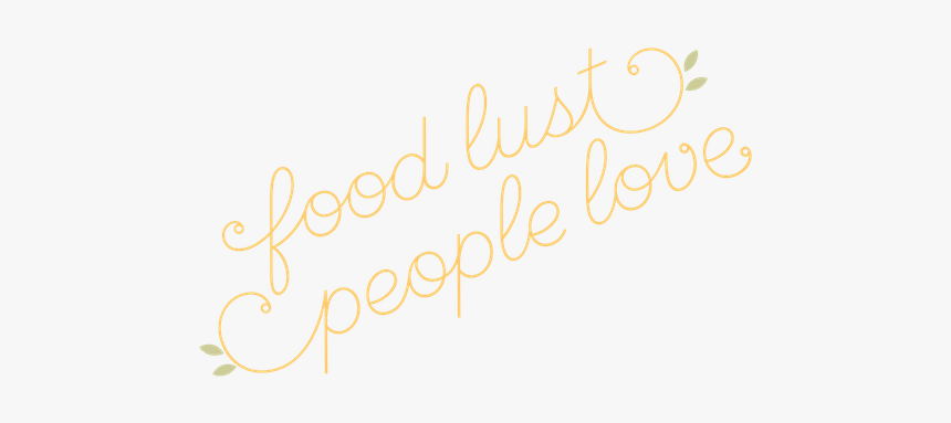 Food Lust People Love, HD Png Download, Free Download