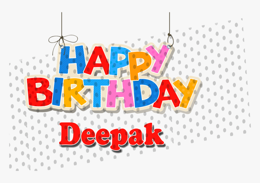 Deepak Happy Birthday Name Png, Transparent Png, Free Download